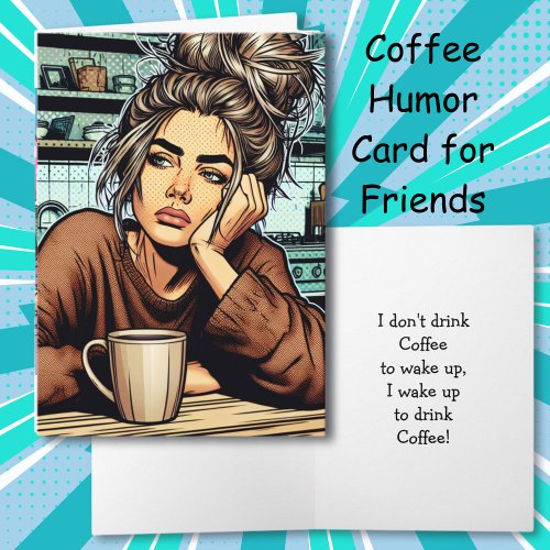 Funny Sarcastic Coffee Humor  Friendship Card
