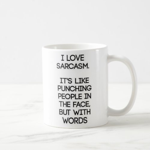 Funny sarcastic coffee mug