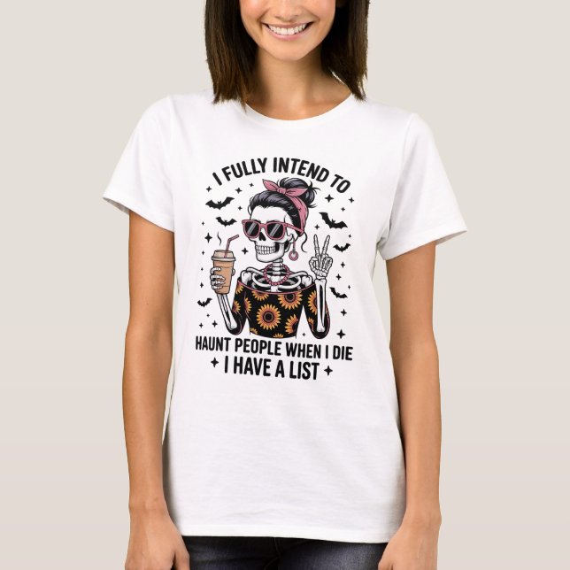 Funny Sarcastic Coffee Skeleton Halloween Humor T-Shirt (Front)