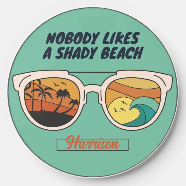 Funny Sarcastic Cool Summer Beach Sunglasses Wireless Charger (Front)