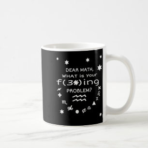 Funny Sarcastic Dear Math Quote For Women Men Vide Coffee Mug