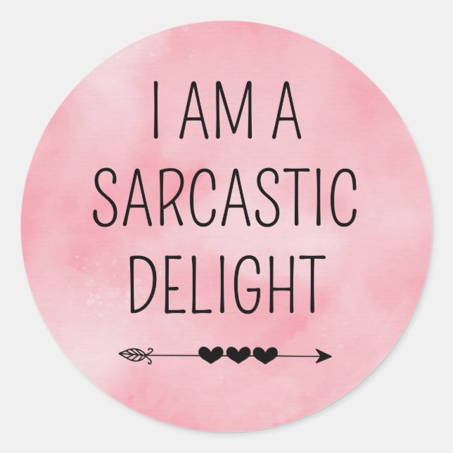 Funny Sarcastic Delight Classic Round Sticker (Front)