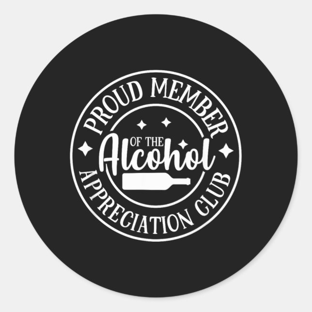 Funny Sarcastic Drinking Alcohol Offensive Classic Round Sticker (Front)