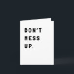 Funny Sarcastic Encouragement Card<br><div class="desc">Simple and sarcastic card sending encouragement to your friend or family member.</div>