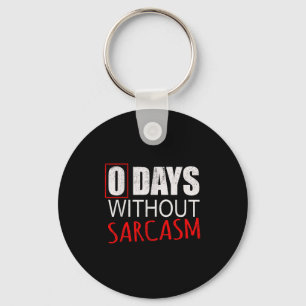 Funny Sarcastic For Men Women & Kids Keychain