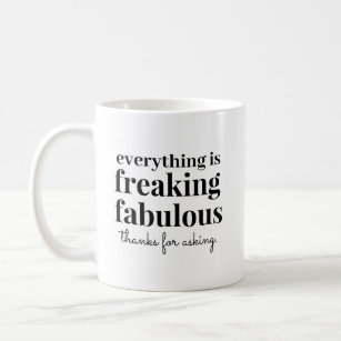 Funny Sarcastic Freaking Fabulous Coffee Mug