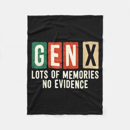 Funny Sarcastic Gen X Lots Of Memories No Evidence