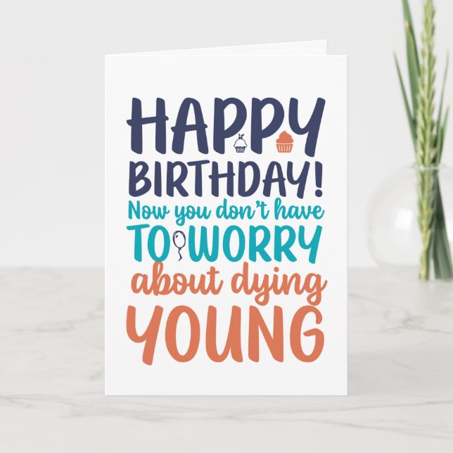 Funny Sarcastic Getting Older Birthday Card (Front)