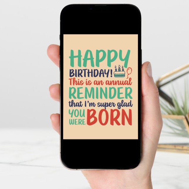 Funny Sarcastic Glad You Were Born Birthday Card (Front Digital)