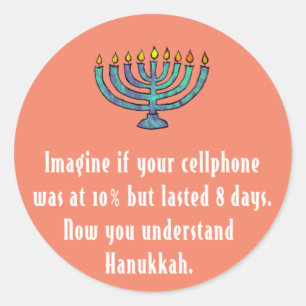 Funny Sarcastic Hanukkah Chanukah Cellphone Quote Classic Round Sticker