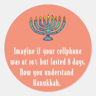 Funny Sarcastic Hanukkah Chanukah Cellphone Quote Classic Round Sticker