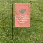 Funny Sarcastic Hanukkah Chanukah Cellphone Quote Garden Flag<br><div class="desc">Funny Sarcastic Hanukkah Chanukah Cellphone Quote</div>