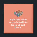 Funny Sarcastic Hanukkah Chanukah Cellphone Quote Magnet<br><div class="desc">Funny Sarcastic Hanukkah Chanukah Cellphone Quote</div>