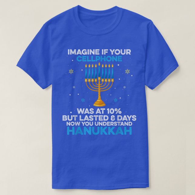 Funny Sarcastic Hanukkah Chanukah Cellphone Quote  T-Shirt (Design Front)