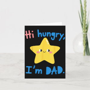 Funny Sarcastic Hi Hungry Dad Fathers Day Card