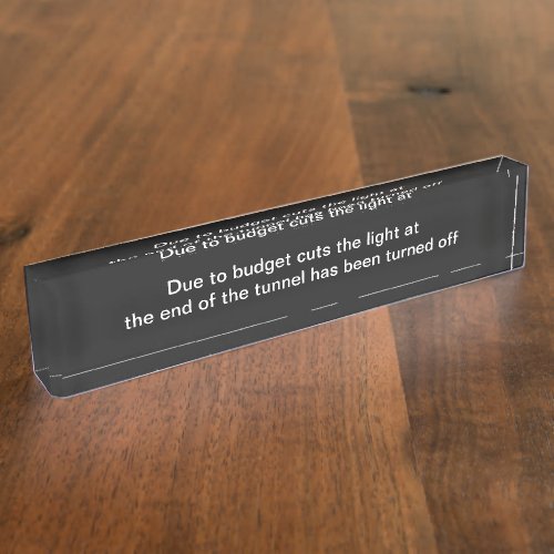 Funny Sarcastic Humor Office Desk Name Plate