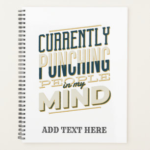 Funny Sarcastic Humor Punching People In Mind Planner