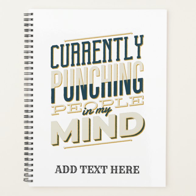 Funny Sarcastic Humor Punching People In Mind Planner (Front)