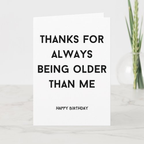 Funny sarcastic humor rude old friend  card