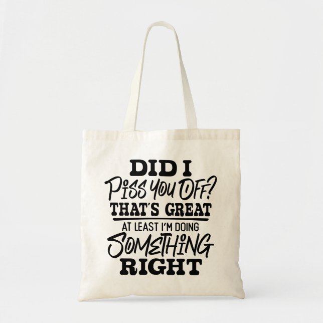 Funny Sarcastic Humor Tote Bag (Front)