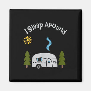 Funny Sarcastic I Sleep Around Rv Camping Outdoors Magnet