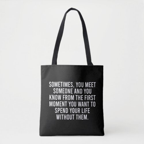 Funny Sarcastic Introvert Humor Saying Tote Bag