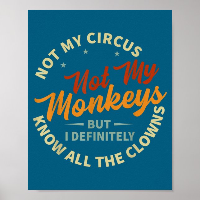 Funny Sarcastic Irony Quotes And Weird Fun Sayings Poster (Front)