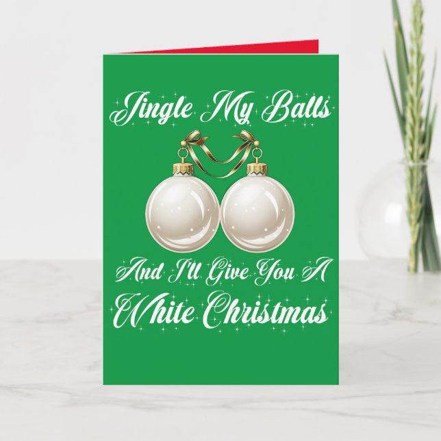 Funny Sarcastic Jingle My Balls White Christmas Card (Front)