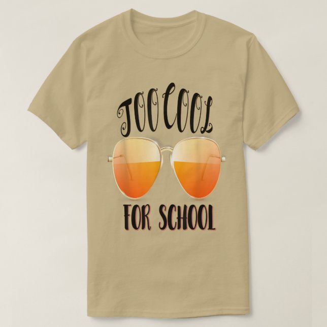 Funny Sarcastic Literary  Too School For Cool  T-Shirt (Design Front)