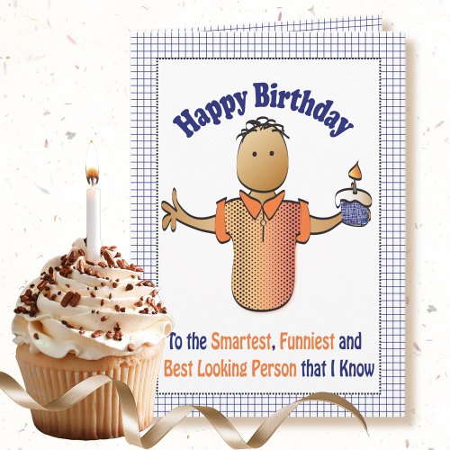 Funny Sarcastic Male Cartoon Any Age Birthday  Card