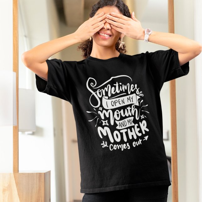 Funny Sarcastic Mom Quote T-Shirt (Creator Uploaded)