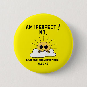 Funny Sarcastic Motivational Gift Button