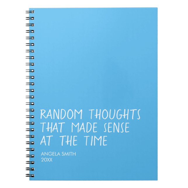 Funny Sarcastic Notebook, Relatable Humor Journal, Notebook (Front)