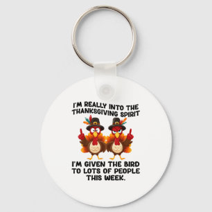 Funny Sarcastic Novelty Tee I've Given The Bird Me Keychain