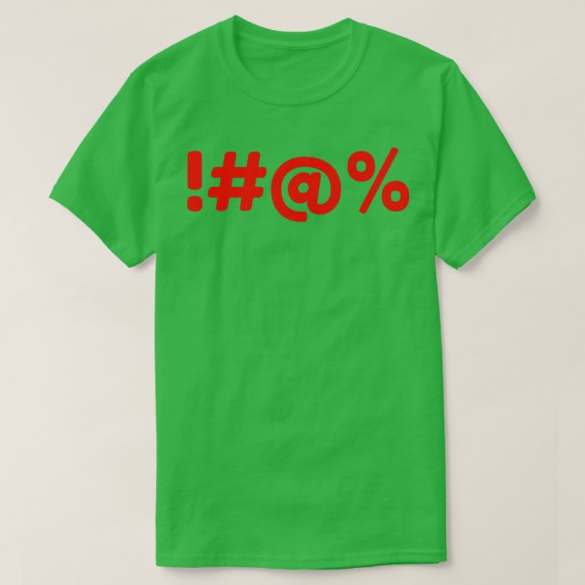 Funny Sarcastic NSFW Rude Inappropriate Saying 1 T-Shirt (Design Front)