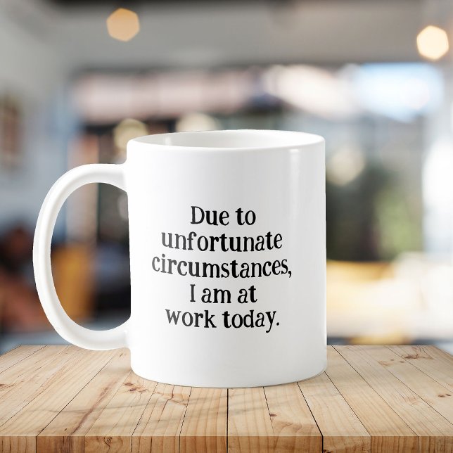 Funny Sarcastic Office Coworker Gift Workday Coffee Mug (Creator Uploaded)