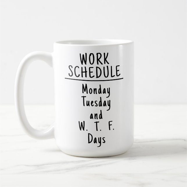 Funny Sarcastic Office Humor Coffee Mug (Left)
