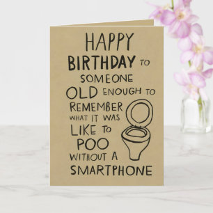 Funny Sarcastic "Old Enough to Remember" Birthday  Card