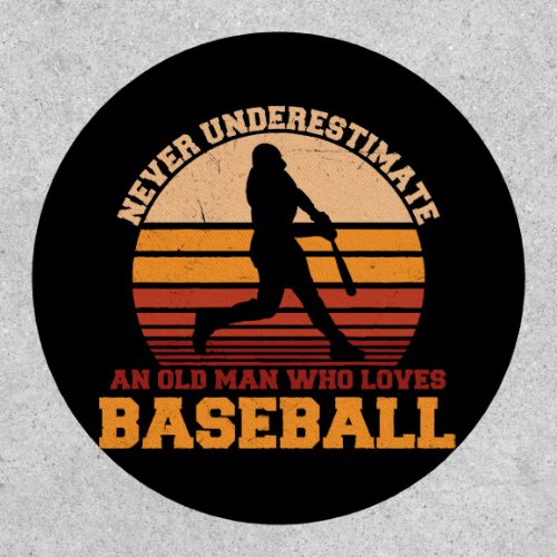 Funny Sarcastic Old Man who Loves Baseball Fan Patch