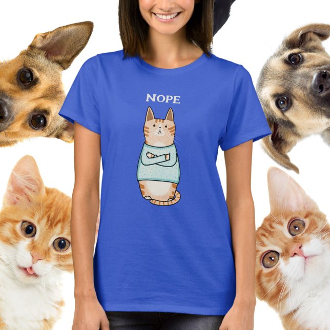 Funny Sarcastic Orange Cat Nope T-Shirt (Creator Uploaded)