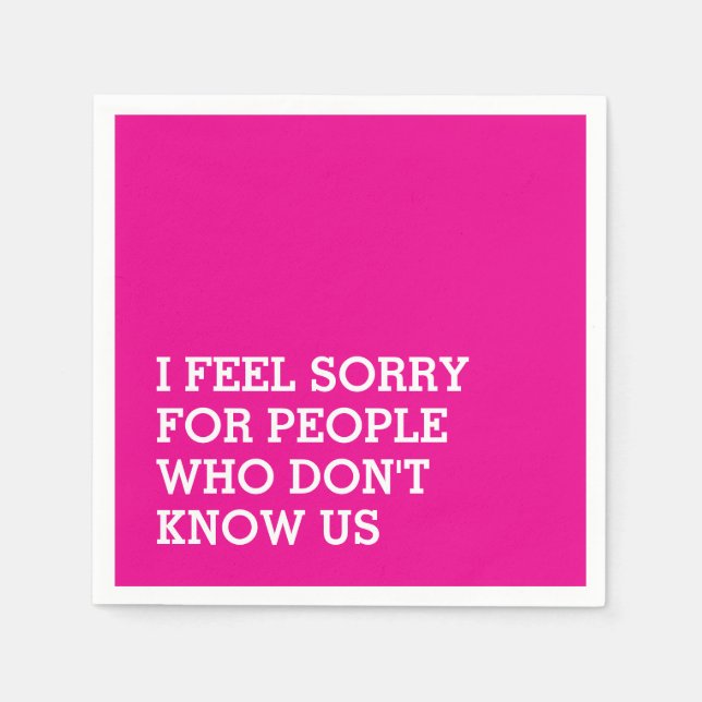 Funny Sarcastic Pink Napkins (Front)
