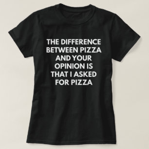 Funny Sarcastic Pizza Expression T-Shirt
