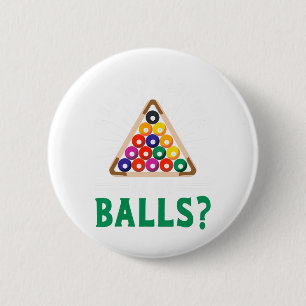 Funny Sarcastic Pool Billiards Slogan Looking At M Button