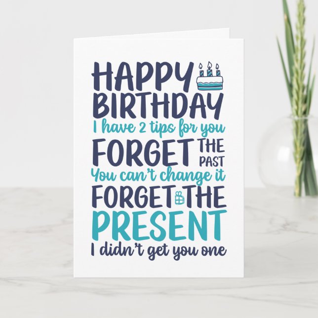 Funny Sarcastic Pun Forget The Present Birthday Card (Front)