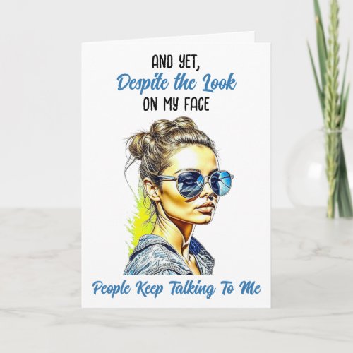 Funny Sarcastic Quote  Pretty Lady in Sunglasses Card