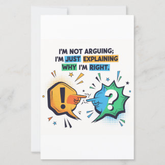 Funny Sarcastic Quote Sign - I Am Not Arguing