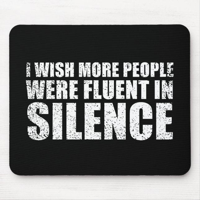 Funny sarcastic quotes adult humor sarcasm mouse pad (Front)