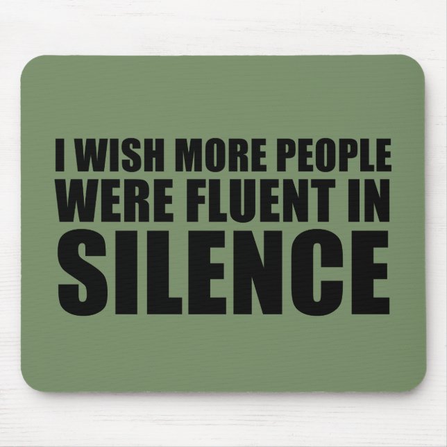 Funny sarcastic quotes adult humor sarcasm mouse pad (Front)
