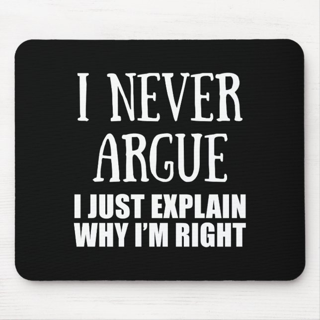 Funny sarcastic quotes adult humor sarcasm mouse pad (Front)