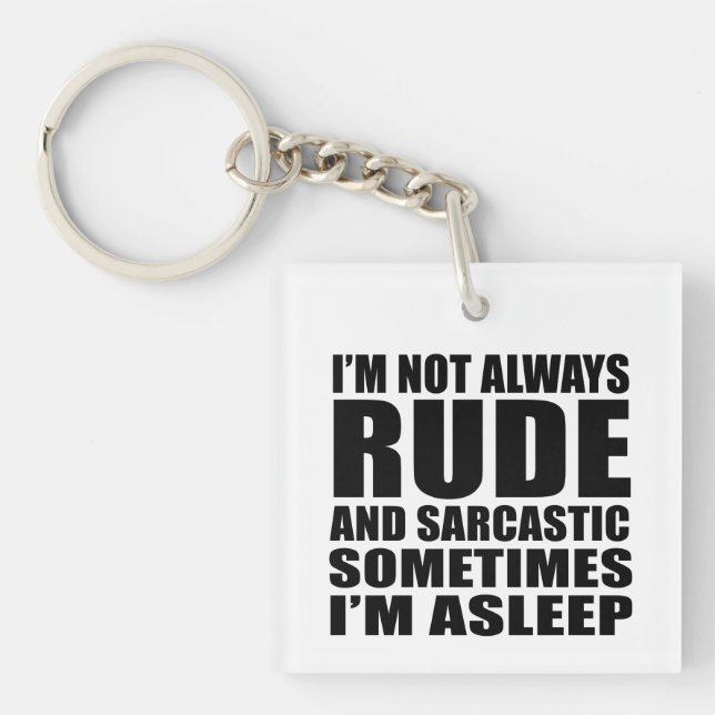 Funny sarcastic quotes humor sarcasm introvert keychain (Front)